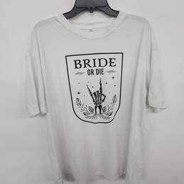Bride Or Die White Graphic Tee