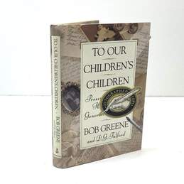 Hardcover "To Our Children's Children" Signed by Co-Author D.G. Fulford
