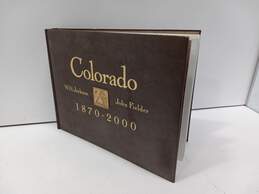 Colorado 1870-2000 W.H. Jackson & John Fielder Photography Book