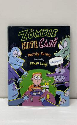 Signed Copy of The Children's Book "The Zombie Nite Cafe" by Merrily Kutner