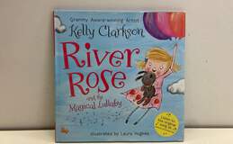 Children's Book -"River Rose & The Magical Lullaby" Signed by Kelly Clarkson