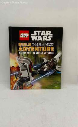 LEGO Star Wars Build Your Own Adventure Battle For The Stolen Crystals Book