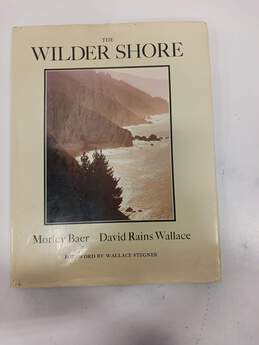The Wilder Shore Photographs By Morley Bear Hardcover Book