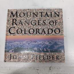 John Fielder Mountain Ranges of Colorado Photography Book